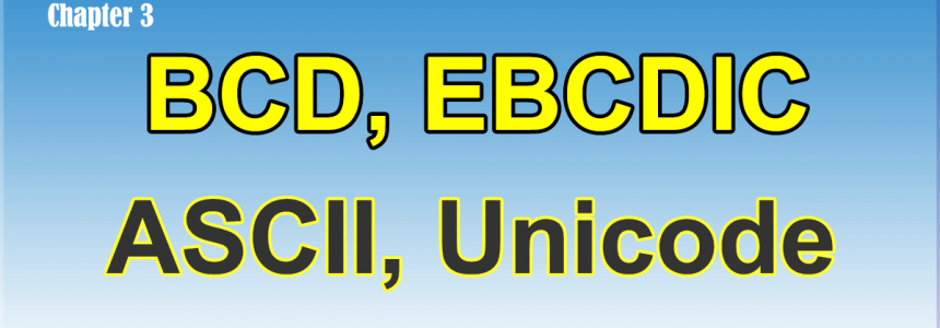 Code | BCD | EBCDIC | ASCII | Unicode