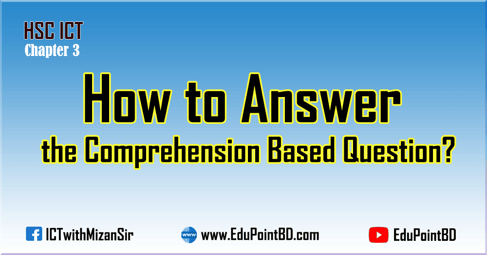 How to answer the Comprehension Based Question?