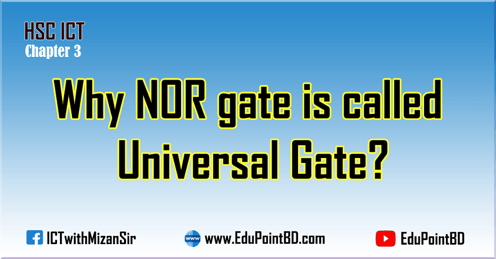 Why NOR gate is called Universal Gate?